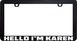 Hello I&#39;m Karen Privileged Entitled Funny Humor License Plate Frame - £5.41 GBP
