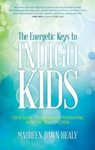 The Energetic Keys to Indigo Kids Paperback - New! - $16.82