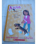 Anna, Banana Ser.: Anna, Banana, and the Little Lost Kitten by Anica Mro... - £3.09 GBP