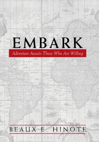 Embark: Adventure Awaits Those Who Are Willing Hinote, Beaux E. Item image 2