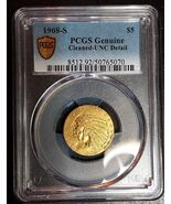 1908-S Genuine $5 Indian Gold PCGS Unc Detail - See for yourself - Cherry - $5,225.00