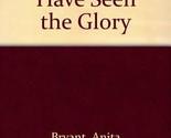 Mine Eyes Have Seen the Glory [Paperback] Anita Bryant - $2.93