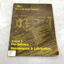 73 FORD CAR SHOP MANUAL VOLUME 5 PRE-DELIVERY PART NUMBER 365-126-73E (S... - £7.39 GBP