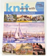 Leisure Arts 4658 KNIT ALONG WITH DEBBIE MACOMBER Patterns Recipes Cedar... - £6.25 GBP