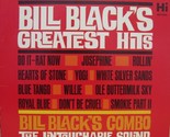 Bill Black&#39;s Greatest Hits [LP] - $14.99