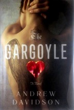 The Gargoyle: A Novel by Andrew Davidson / 2008 Hardcover 1st Edition - £4.54 GBP