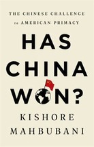 Has China Won: The Chinese Challenge to American Primacy - GOOD PB - £9.20 GBP