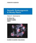 Somatic Embryogenesis in Woody Plants: Volume 3: Gymnosperms (Forestry S... - £125.33 GBP