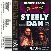 FOUNDERS OF STEELY DAN: GREATEST HITS, VOL. 1 [Audio Cassette] WALTER BE... - $6.91