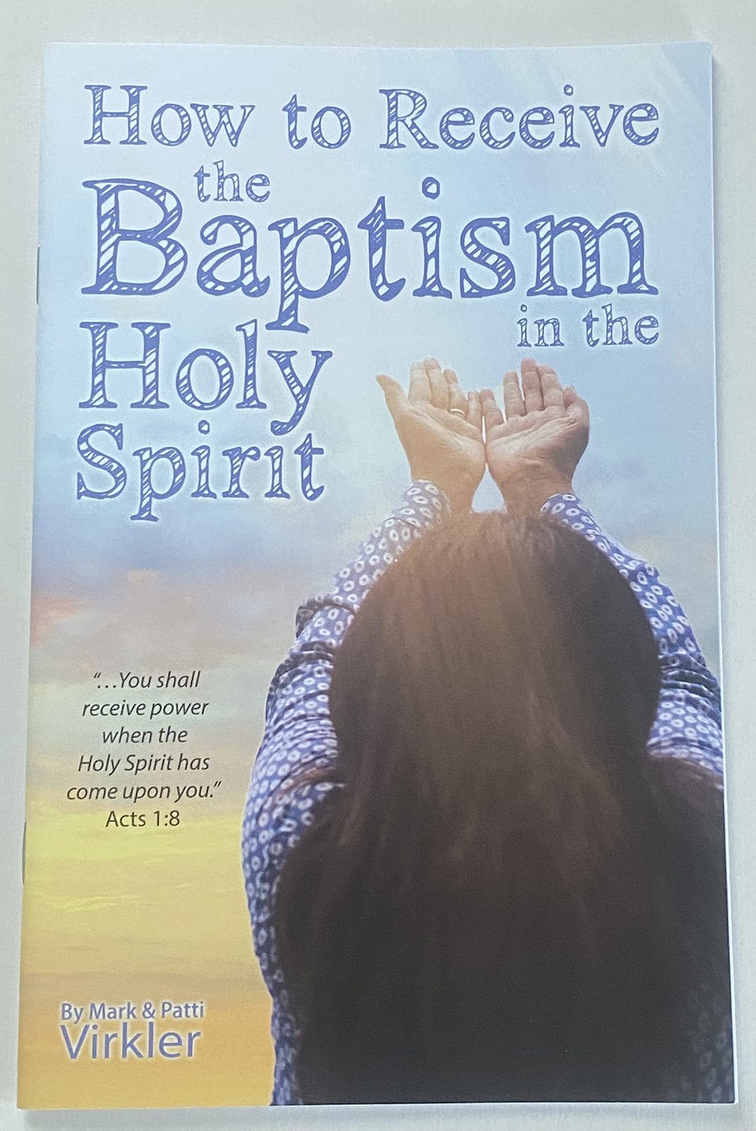 How to Receive the Baptism in the Holy Spirit [Staple Bound] Mark ...