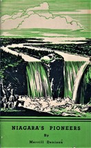 NIAGARA&#39;S PIONEERS by Merrill Denison Niagara Falls Power Company book - $3.00