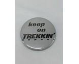 Vintage Keep On Trekkin Star Trek 1979 Pin Pinback 3&quot; - £19.99 GBP