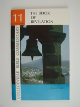 Collegeville Bible Commentary: The Book of Revelation No. 11 by Pheme Pe... - £13.13 GBP