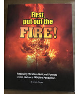 First, Put Out the Fire! by James D. Petersen, SIGNED - £53.73 GBP