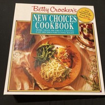 Betty Crocker&#39;s New Choices Cookbook, Carolyn Luxmoore, hardcover - £3.90 GBP