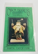 Own Hands Yours And Mine Santa Own Hands Yours An #108 Pattern By Pamela Coffman - $9.74