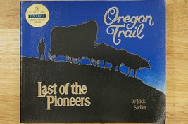 PB Book OREGON TRAIL Last of the Pioneers by Rick Steber 1993 Heart Of The West - £13.42 GBP