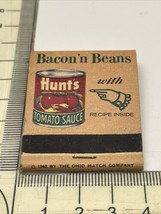 Matchbook Cover Bacon’n Beans With Hunts Tomato Sauce gmg Unstruck Recip... - $12.38