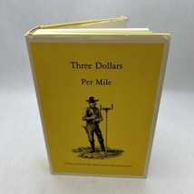 Three Dollars Per Mile Accounts of Early Surveying in Texas - $81.88