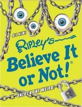 Annual Ser.: Ripley&#39;s Believe It or Not! Unlock the Weird! by Ripleys Believe It - £6.63 GBP