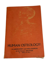 Human Osteology by William M. Bass, Laboratory Field Manuel 1971 Paperback GOOD - £11.69 GBP