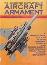 The Illustrated Encyclopedia of Aircraft Armament: A Comprehensive Guide to Mode - £9.57 GBP