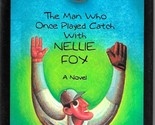 THE MAN WHO ONCE PLAYED CATCH WITH NELLIE FOX (1998) John Manderino - Ba... - $13.49