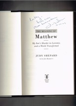The Meaning of Matthew by Judy Shepard 2009 Hardcover book Signed Autographed - £57.96 GBP