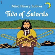 Mir? Henry Sobrer : Two of Swords CD (2022) Pre-Owned - £11.95 GBP
