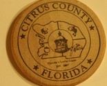 Vintage Citrus County Wooden Nickel Florida - £3.10 GBP