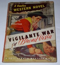 A Gunfire Western Novel Pulp Magazine No. 9 Vigilante War In Buena Vista... - $14.99