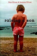 Raising a Son: Parents and the Making of a Healthy Man by Don &amp; Jeanne Elium - £1.77 GBP
