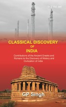 Classical Discovery of India: Contributions of the Ancient Greeks an [Hardcover] - $34.23
