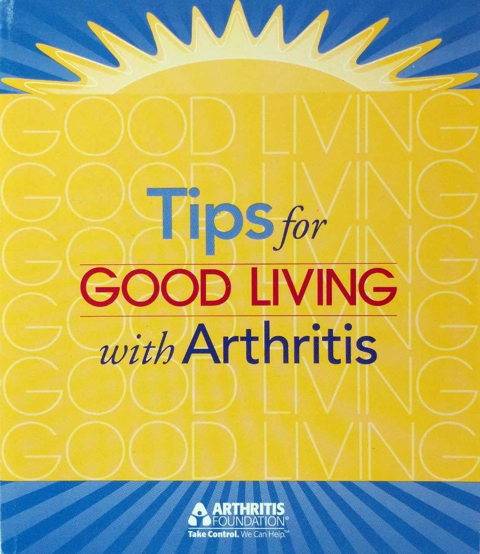 Tips For Good Living With Arthritis / 2001 Arthritis Foundation Paperback - $1.13