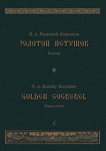 Golden Cockerel/Le Coq d&#39;or. Opera in 3 acts. Piano score. [Hardcover] R... - $50.96