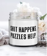 Cute Puzzles Gifts, Shit Happens. Puzzles Help, Puzzles Candle From - £17.54 GBP