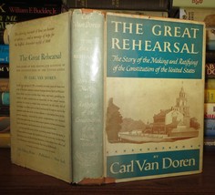 Van Doren, Carl The Great Rehearsal 1st Edition 1st Printing - $53.24