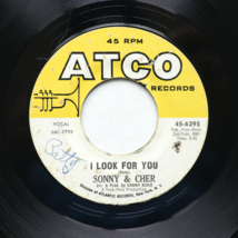Sonny &amp; Cher – What Now My Love / I Look For You -45 rpm Vinyl 7&quot; Single 45-6395 - £3.35 GBP