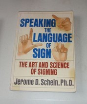 Speaking the Language of Sign : The Art and Science of Sign Language by ... - £4.63 GBP