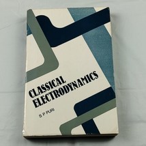 Classical Electrodynamics S P Puri 1990  - $42.08