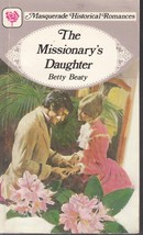Beaty, Betty - The Missionary&#39;s Daughter - Masquerade Historical Romance - £1.95 GBP