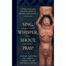 Sing, Whisper, Shout, Pray!: Feminist Visions for a Just World - £16.17 GBP