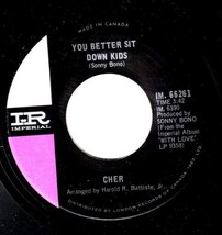 Cher You Better Sit Down Kids 45 Elusive Butterfly Canadian Pressing - £5.52 GBP