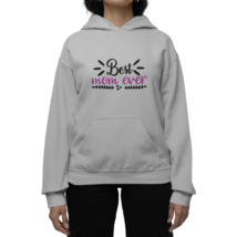 Best Mom Ever Womens Hoodie - £39.97 GBP