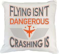 Flying Isn&#39;t Dangerous Crashing is Funny Pillow Cover for an Airline Pilot, Avia - £20.89 GBP