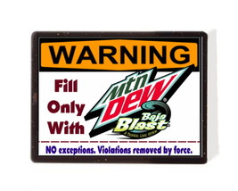 WARNING Mountain Mt Mtn Dew Baja Blast Only! Magnet Sign funny for fridge, desk - £6.13 GBP
