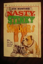 Nasty, Stinky Sneakers [Paperback] Bunting, Eve - $2.93