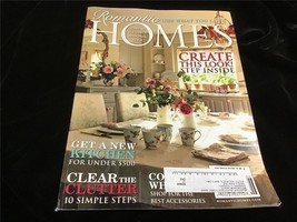 Romantic Homes Magazine June 2009 Create This Look!  Clear The Clutter! - £9.57 GBP