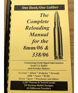 2016 THE COMPLETE RELOADING MANUAL FOR THE .8mm/ 06 &amp; 338/06, LOAD BOOKS... - $149.27 MXN