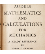 1959 Audels Mathematics &amp; Calculations For Mechanics Illustrated HC Book... - $84.18 CAD